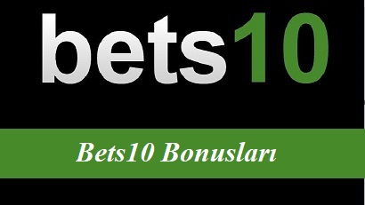 Bets10 Bonusları