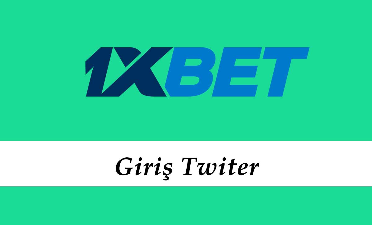 1xbet Giriş Twitter