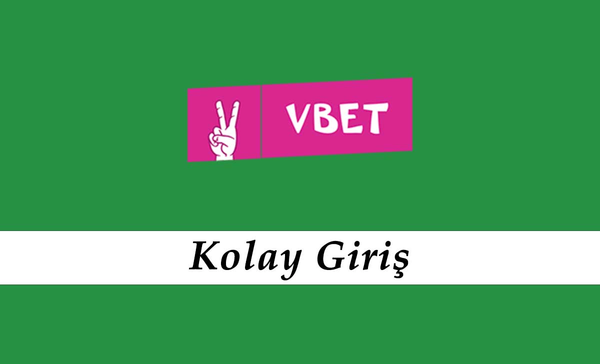 ﻿Vbet Kolay Giriş