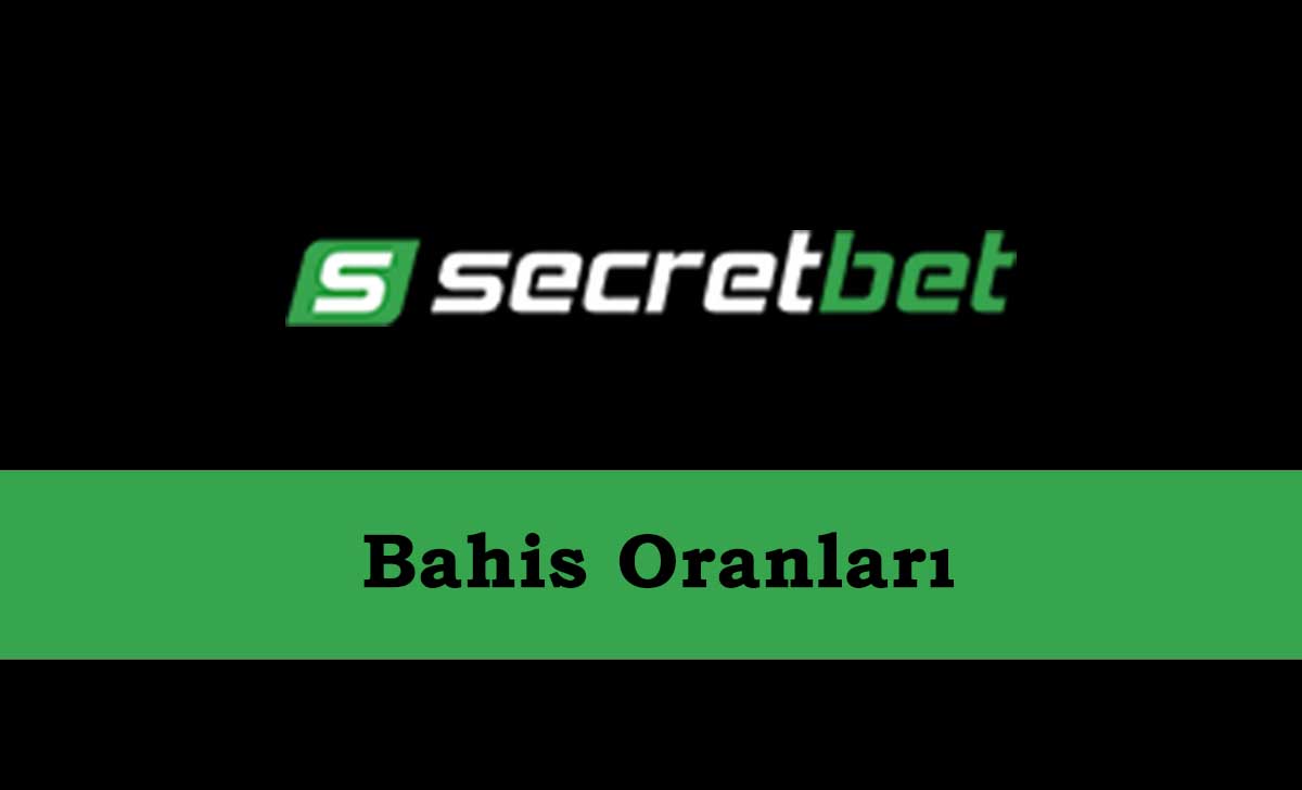 Secretbet Bahis Oranları