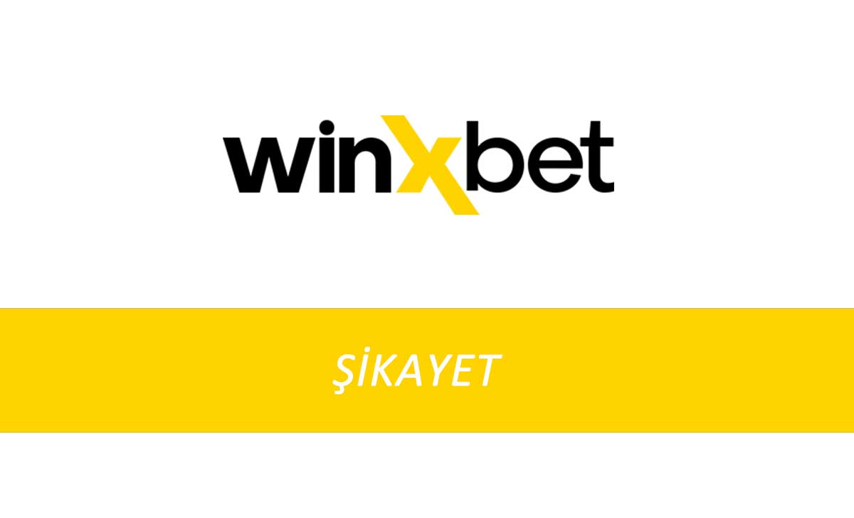 ﻿Winxbet Şikayet