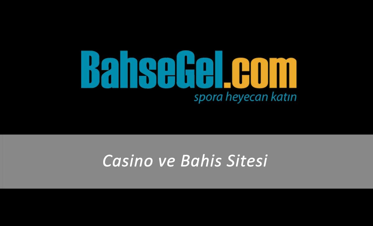 Bahsegel Casino ve Bahis Sitesi