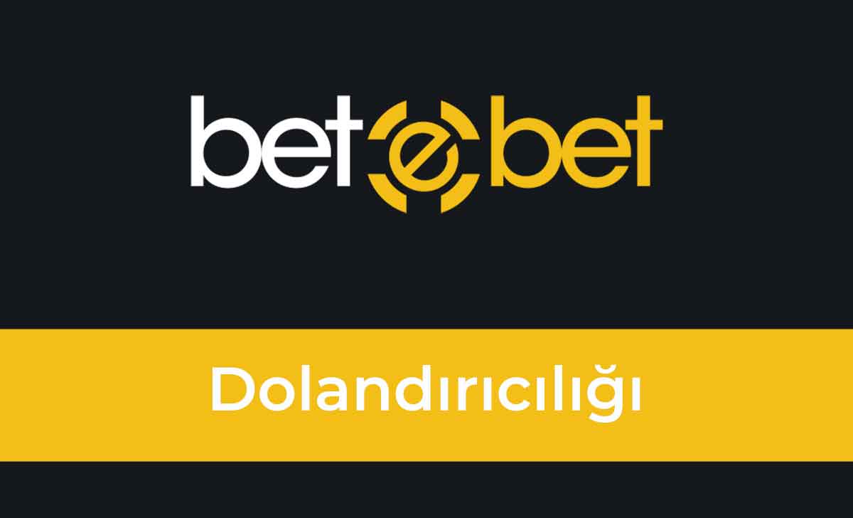 Betebet Dolandırıcılığı