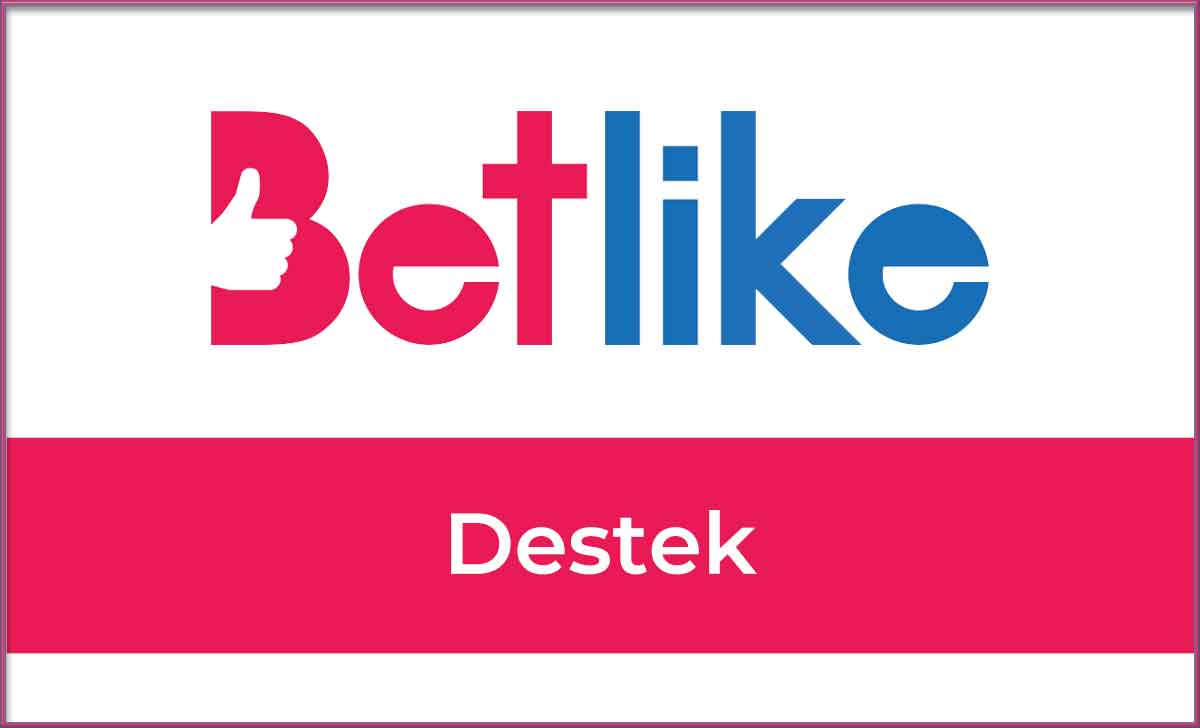 Betlike Destek