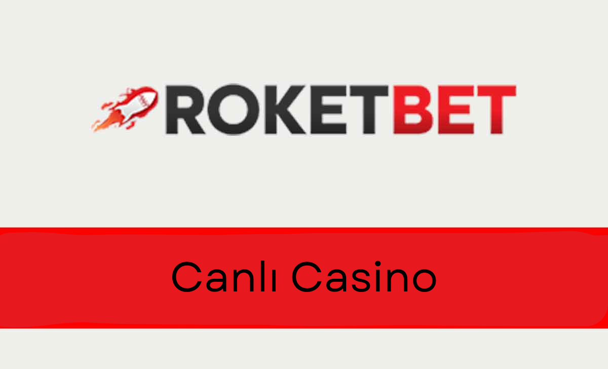 Roketbet Canlı Casino